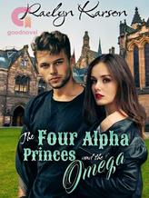 Novel The Four Alpha Princes and the Omega by Raelyn Karson