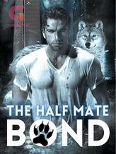 Novel The Half Mate Bond by Reyana Segal