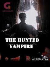 Novel The Hunted Vampire by Kelvin Ateb