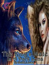 Novel The King’s Mate Is a Dark Luna by K.am