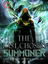 Novel The Last Chosen Summoner by Roe