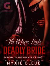 Novel The Mafia King’s Deadly Bride by Nyxie Bleue