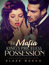 Novel The Mafia King’s Priceless Possession by Blaze Nukko