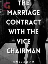 The Marriage Contract with the Vice Chairman