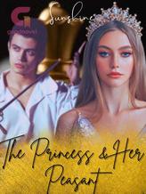 Novel The Princess And Her Peasant by Sunshine