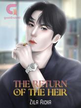 Novel The Return of the Heir by Zila Aicha