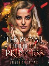 The Royal Blood of the Lycan Princess