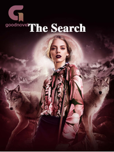 The Search