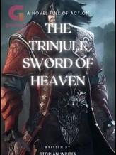 Novel The Trinjule Sword of Heaven by Storian writer