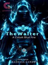 Novel The Walter A Cobalt Blue Fire by Mahessa Gandhi