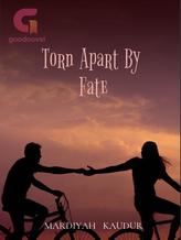 Novel Torn Apart By Fate by Mardiyah Kaudur