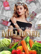 Novel Tukang Sayur itu Ternyata Milliuner by DeealoF3 Novel Tukang Sayur itu Ternyata Milliuner by DeealoF3