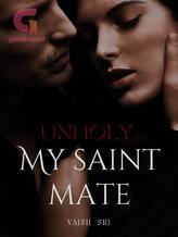 Novel Unholy: My Saint Mate by Vaish_sri