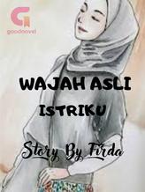 Novel Wajah Asli Istriku by Firdawati