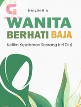 Novel Wanita Berhati Baja by Nailin RA