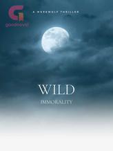 Novel Wild Immorality by Liyah Ismael