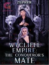 Wycliffe Empire: The Conqueror's Mate