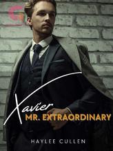 Novel Xavier : Mr. Extraordinary by Haylee Cullen