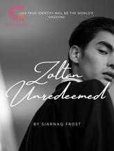 Novel Zoltan Unredeemed by Siarnaq Frost