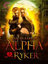 Novel Alpha Ryker by Raelyn Karson