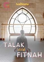 Novel Talak Setelah Fitnah by iva dinata