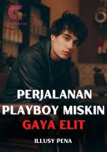 Novel Perjalanan Playboy Miskin Gaya Elit by ILLUSY PENA