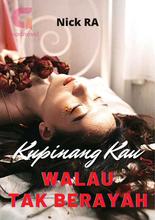 Novel Kupinang Kau Walau Tak Berayah by Nick RA