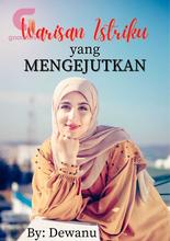 Novel Warisan Istriku yang Mengejutkan by Dewanu