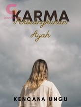 Novel KARMA PERSELINGKUHAN AYAH by Kencana Ungu