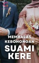 Novel Membalas Kebohongan Suami Kere by Aina Maritza