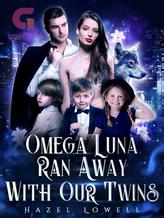 Novel Omega Luna Ran Away With Our Twins by Hazel Lowell