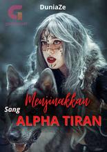 Novel Menjinakkan sang Alpha Tiran by DuniaZe