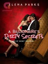 Novel A Billionaire’s Dirty Secrets (Secret Sins Club Book 1) by Elena Parks