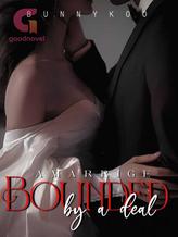 Novel A Marriage Bounded By A Deal by Bunnykoo