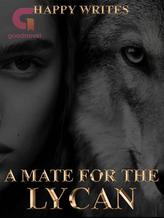 Novel A Mate For The Lycan by Happy_writes