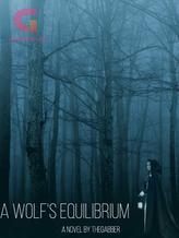 Novel A Wolf’s Equilibrium by Gabbalaba