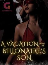 Novel A vacation with the billionaire’s son by Victoria Nnadi