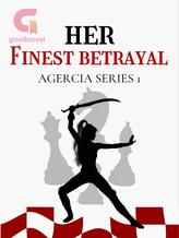 Agercia Series 1 : Her Finest Betrayal