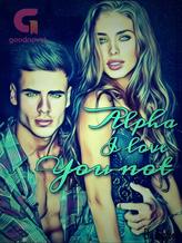 Novel Alpha I love you not by ayybee