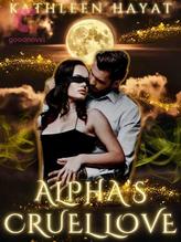 Novel Alpha’s Cruel Love by KATHLEEN HAYAT