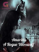 Amaryllis-The Rogue Werewolf