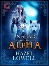 Novel An Affair with the Alpha by Hazel Lowell