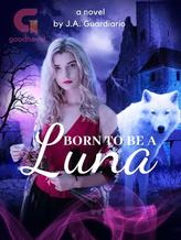 BORN TO BE A LUNA