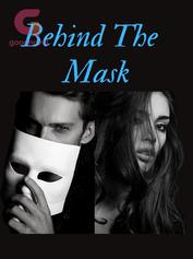 Read Behind The Mask Pdf By Veekeey Online For Free Goodnovel