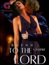 Novel Bound To The Vampire Lord by Psycho