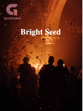 Novel Bright Seed by An-thonian