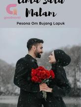 Cinta Satu Malam - Pesona Om Bujang Lapuk