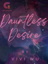 Novel Dauntless Desire by Vivi Wu