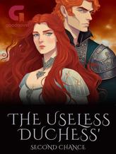 Novel [ENG] The Useless Duchess’s Second Chance by Aurora