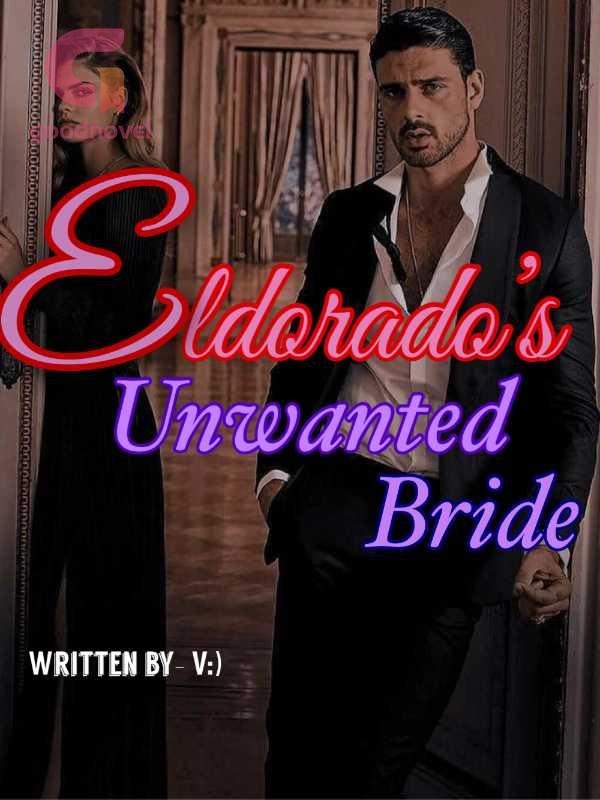 Eldorado's Unwanted Bride PDF & Novel Online by V) to Read for Free